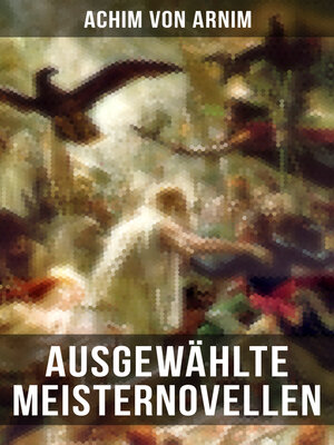 cover image of Ausgewählte Meisternovellen von Achim von Arnim